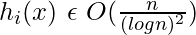 \ h_{i}(x)\ \epsilon\ O(\large\frac{n}{(logn)^{2}}\normalsize)