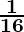 \mathbf{\frac{1}{16}} 