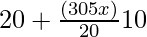 20+\frac{(30−5−x)}{20} × 10