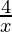 \frac{4}{x}