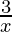 \frac{3}{x}