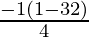 \frac{-1± √(1-32)}{4}