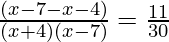 \frac{(x-7-x-4)}{(x+4)(x-7)} = \frac{11}{30}