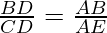 \frac{BD}{CD} = \frac{AB}{AE} 