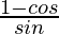 \frac{1-cosθ}{sinθ}