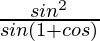 \frac{sin^2θ}{sinθ(1+cosθ)}