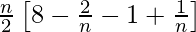 \frac{n}{2}\left[8-\frac{2}{n}-1+\frac{1}{n}\right]