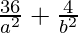 \frac{36}{a^2} + \frac{4}{b^2} 