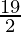 \frac{19}{2}