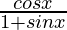 \frac{cos x}{1+sin x}