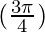 (\frac{3\pi}{4})  