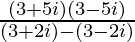  \frac{(3+√5i)(3-√5i)} {(√3+√2i)-(√3-√2i)}