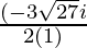 \frac{( -3  ± \sqrt{27}i }{2(1)}