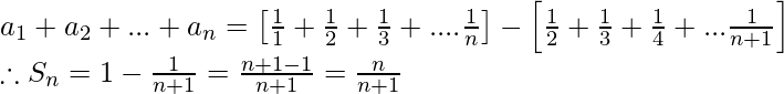 a_1+a_2+...+a_n=\left[\frac{1}{1}+\frac{1}{2}+\frac{1}{3}+....\frac{1}{n}\right]-\left[\frac{1}{2}+\frac{1}{3}+\frac{1}{4}+...\frac{1}{n+1}\right]\\ \therefore S_n=1-\frac{1}{n+1}=\frac{n+1-1}{n+1}=\frac{n}{n+1}