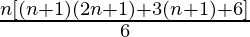 \frac{n[(n+1)(2n+1)+3(n+1)+6]}{6}