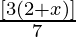 \frac{[3(2+x)]}{7}