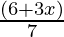 \frac{(6 + 3x)}{7}