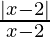 \frac{|x - 2|}{x - 2} 