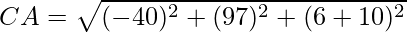 CA = \sqrt{(-4 − 0)^2 + (9 − 7)^2 + (6 + 10)^2}