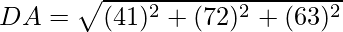 DA = \sqrt{(4 − 1)^2 + (7 − 2)^2 + (6− 3)^2}