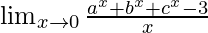 \lim_{x\to0}\frac{a^x+b^x+c^x-3}{x}