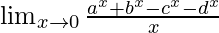 \lim_{x\to0}\frac{a^x+b^x-c^x-d^x}{x}