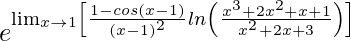 e^{\lim_{x\to1}\left[{\frac{1-cos(x-1)}{(x-1)^2}}ln\left(\frac{x^3+2x^2+x+1}{x^2+2x+3}\right)\right]}