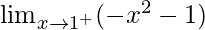 \lim_{x\to1^+}(-x^2-1)