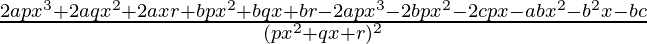 \frac{2apx^3+2aqx^2+2axr+bpx^2+bqx+br-2apx^3-2bpx^2-2cpx-abx^2-b^2x-bc}{(px^2+qx+r)^2}