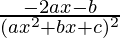 \frac{-2ax-b}{(ax^2+bx+c)^2}