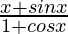 \frac{x+sinx}{1+cosx}