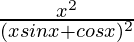 \frac{x^2}{(xsinx+cosx)^2}