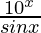 \frac{10^x}{sinx}