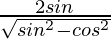 \frac{2sinθ}{\sqrt{sin^2θ-cos^2θ}}