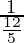 \frac{1}{\frac{12}{5}}