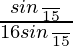 \frac{sin\frac{π}{15}}{16sin\frac{π}{15}}