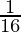  \frac{1}{16}