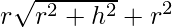  r\sqrt{r^2+h^2}+ r^2   