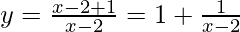 y=\frac{x-2+1}{x-2}=1+\frac{1}{x-2}