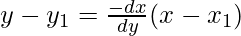 y-y_1=\frac{-dx}{dy}(x-x_1)