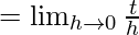 =\lim_{h\to0}\frac{t}{h}