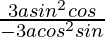 \frac{3asin^2θcosθ}{-3acos^2θsinθ} 