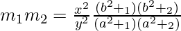 m_1m_2=\frac{x^2}{y^2}×\frac{(b^2 + λ_1)(b^2 + λ_2)}{(a^2 + λ_1)(a^2 + λ_2)} 