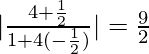 |\frac{4+\frac{1}{2}}{1+4×(-\frac{1}{2})}| = \frac{9}{2}