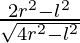 \frac{2r^2-l^2}{\sqrt{4r^2-l^2}}