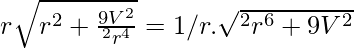 πr\sqrt{r^2+\frac{9V^2}{π^2r^4}}=1/r.\sqrt{π^2r^6+9V^2}