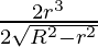 \frac{2πr^3}{2\sqrt{R^2-r^2}}