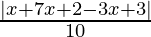 \frac{|x² + 7x + 2-3x +3|}{√10}