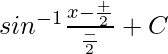 sin^{-1}\frac{x-\frac{α+β}{2}}{\frac{α-β}{2}}+C