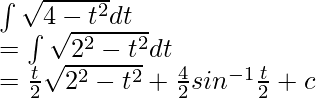 \int\sqrt{4-t^2}dt\\ =\int\sqrt{2^2-t^2}dt\\ =\frac{t}{2}\sqrt{2^2-t^2}+\frac{4}{2}sin^{-1}\frac{t}{2}+c\\